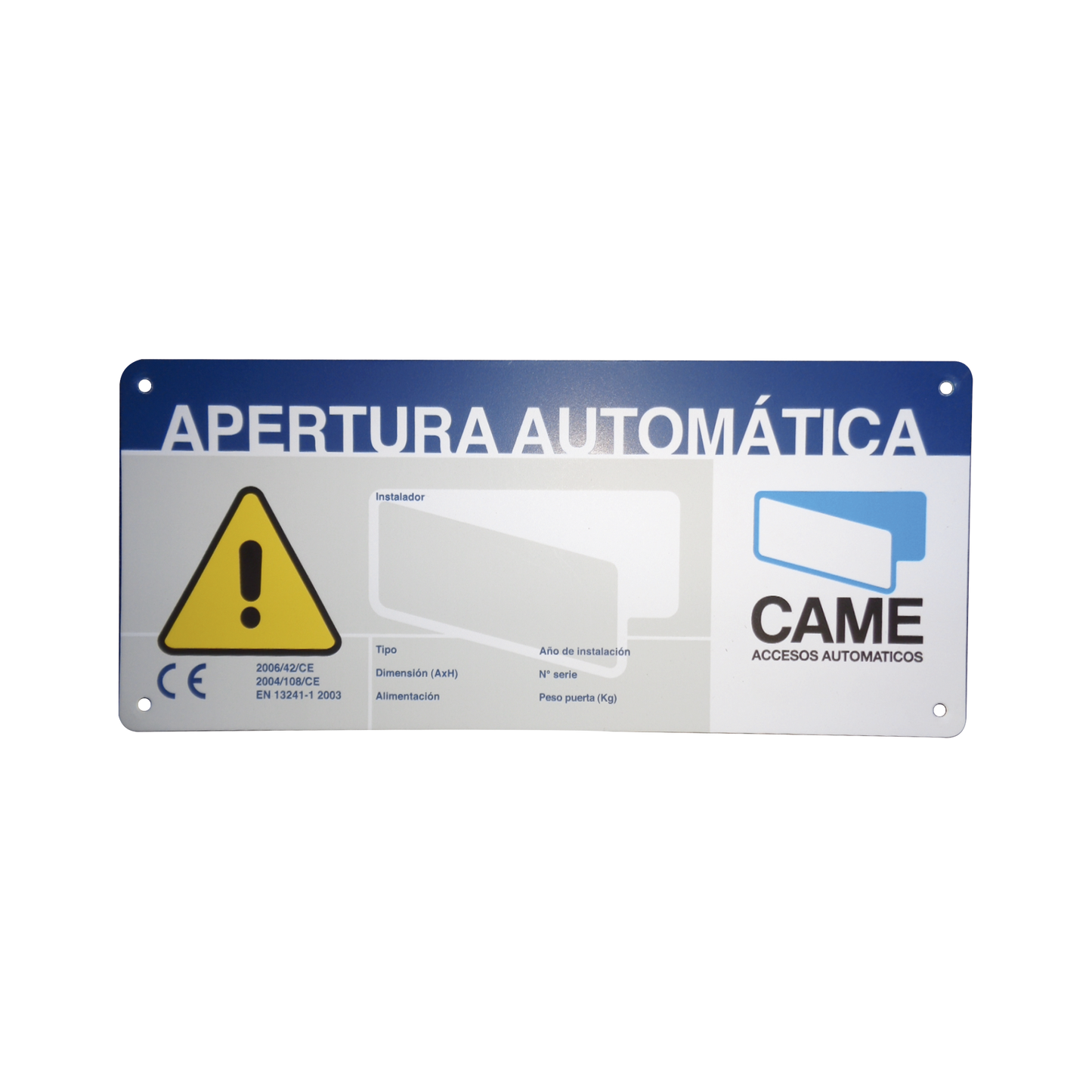 119-R224E Letrero de Aviso Peligro para puertas automáticas CAME