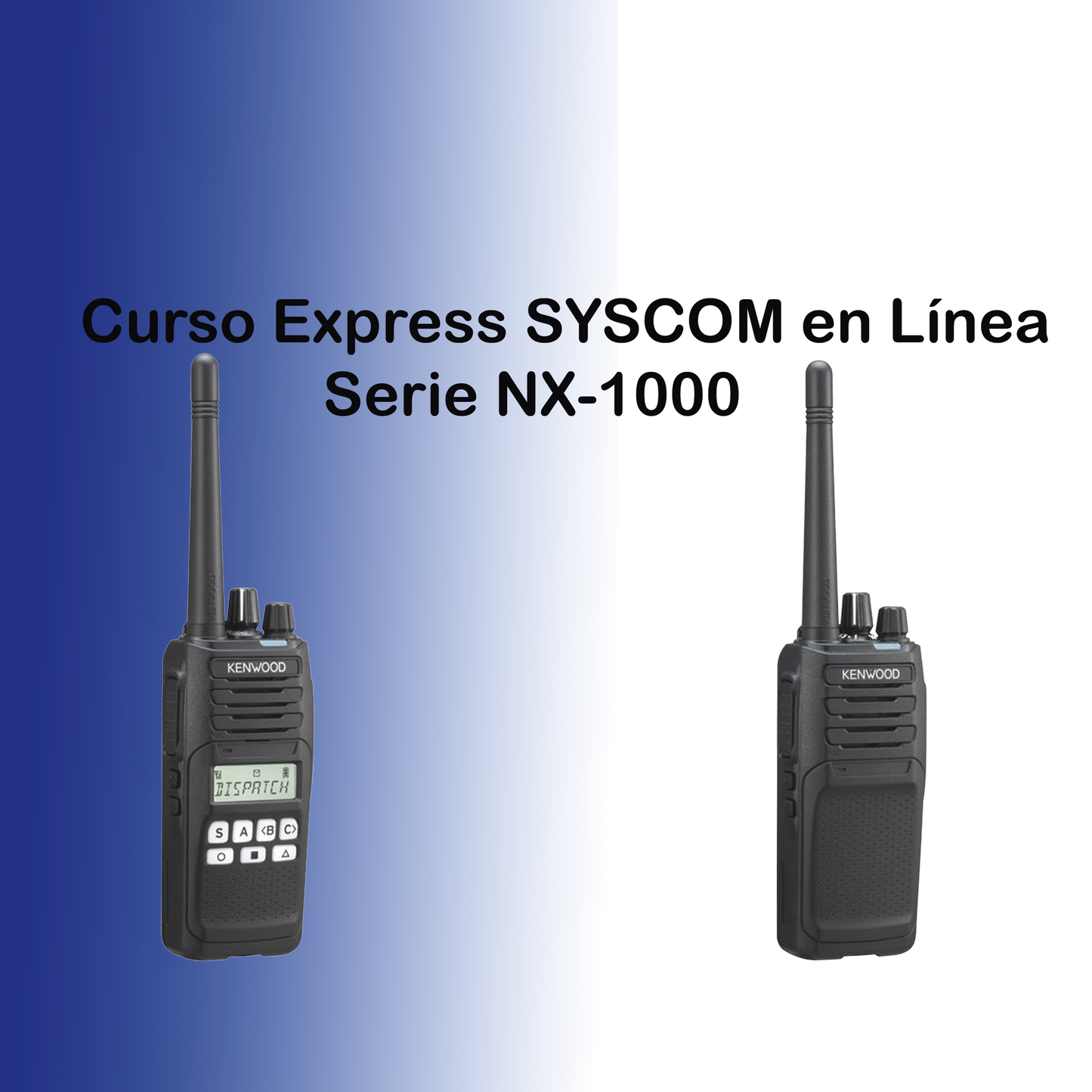 Certificación en Programación KENWOOD serie NX-1000
